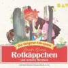 CD Rotkäppchen Und Weitere Märchen