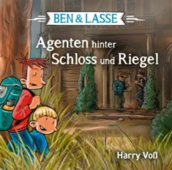 Ben & Lasse: Agenten Hinter Schloss Und Riegel: Hörbuch, 1 Audio-CD