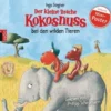 Der Kleine Drache Kokosnuss Bei Den Wilden Tieren, 1 Audio-CD
